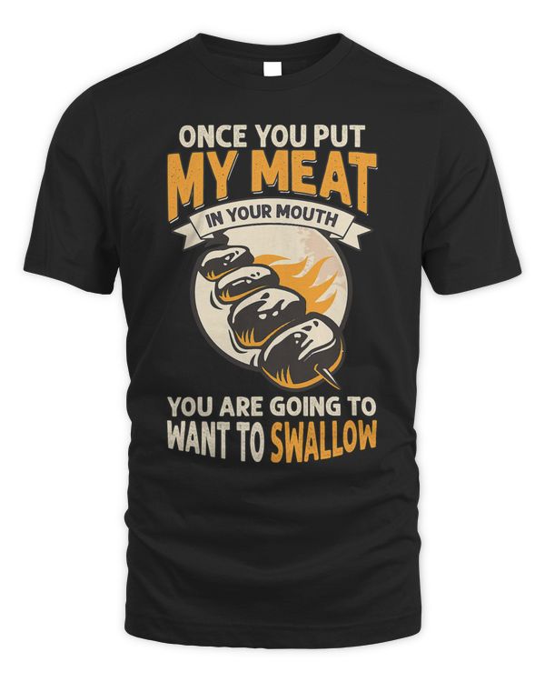 Put My Meat In Your Mouth Youre Going To Want To Swallow