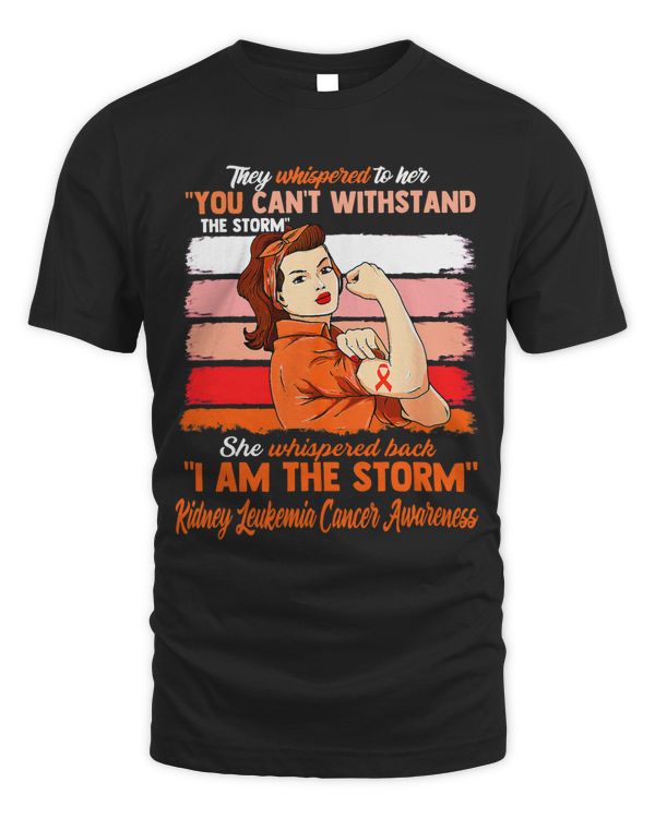 Women I Am The Storm Kidney Leukemia Cancer Awareness Warrio