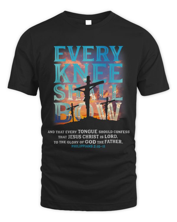 Every Knee Shall Bow And That Every Tongue Should Confess