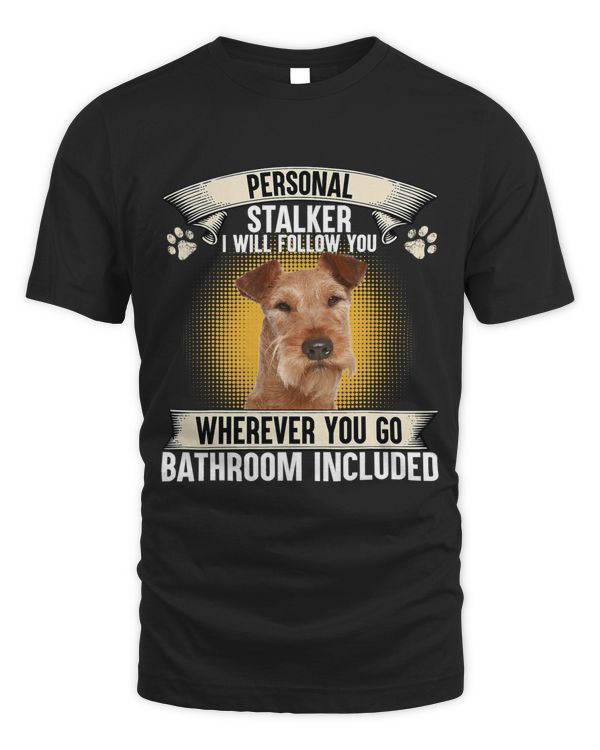 Personal Stalker I Will Follow You Irish Terrier Lovers