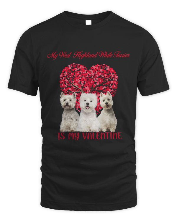 My Westie Is My Valentine Dog Lover Valentines Day 226