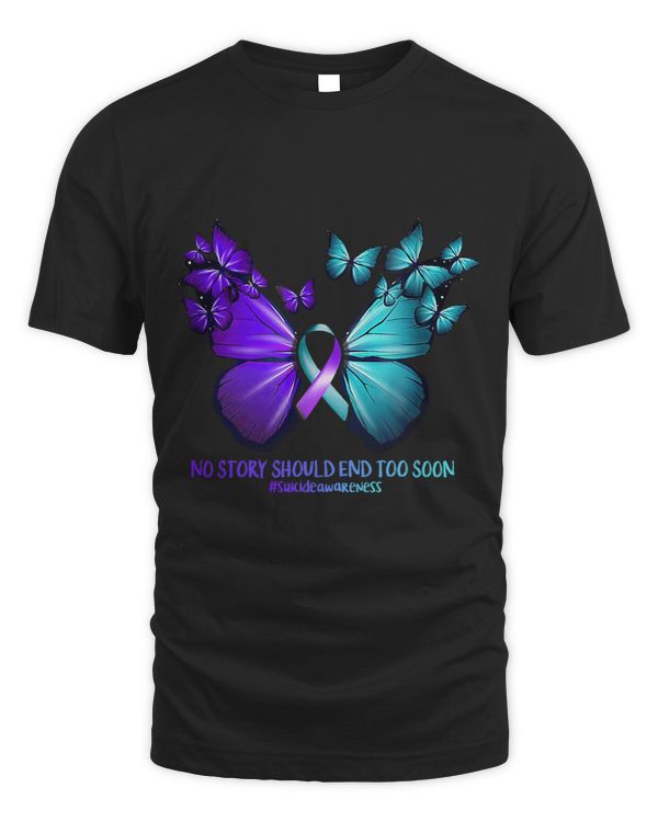 No Story Should End Too Soon Suicide Prevention Awareness 2