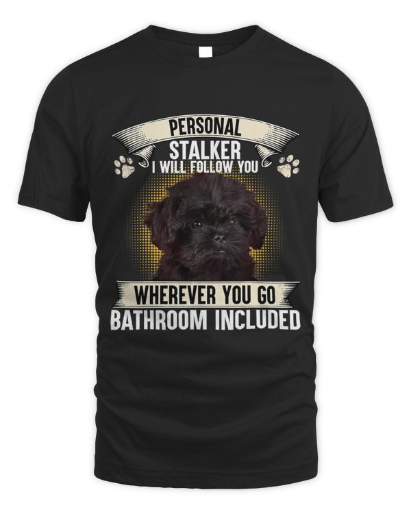 Personal Stalker I Will Follow You Affenpinscher Lovers