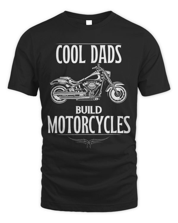 Cool Dads Build Motorcycles Funny Custom Motorcycle 2