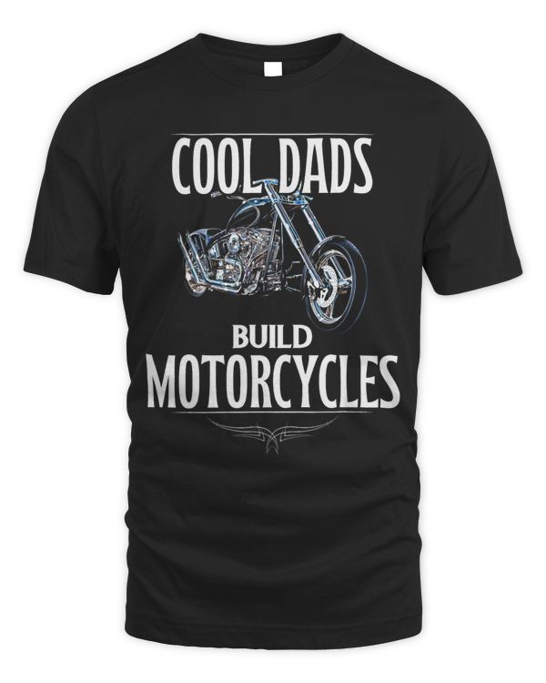 Cool Dads Build Motorcycles Funny Custom Motorcycle 3 66