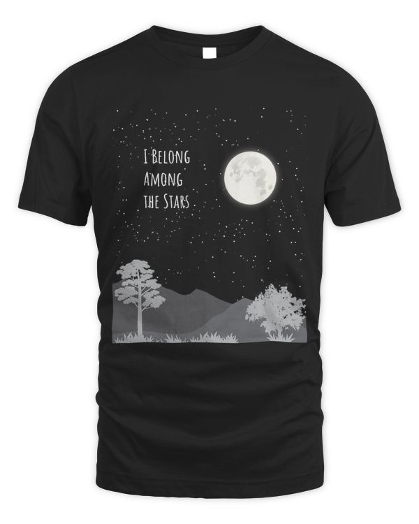 Belong Among Stars Astronomy Kids Men Women Astrophotography