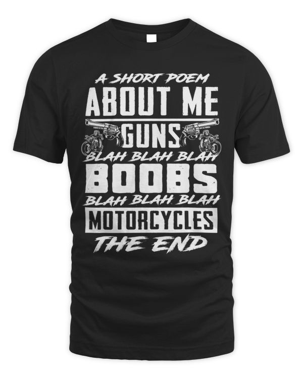 Mens A Short Poem About Me Gun Motorcycles The End Motorcycle