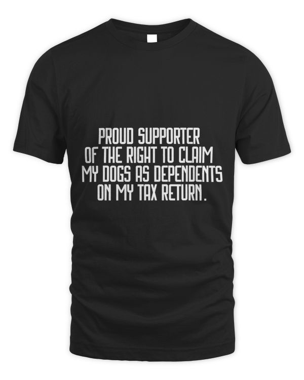 Funny Dog Lover Dog Mom Dog Dad Pet Lover Tax Season