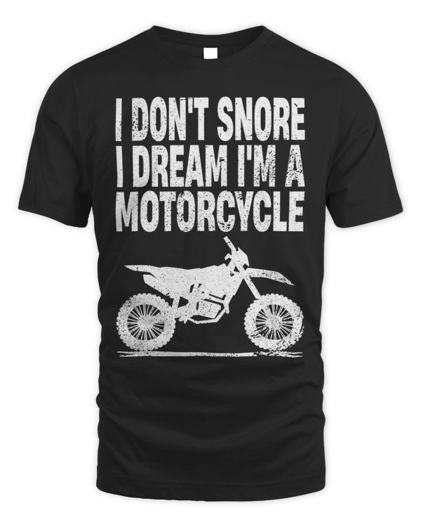 I Dont Snore I Dream Im A Motorcycle 68