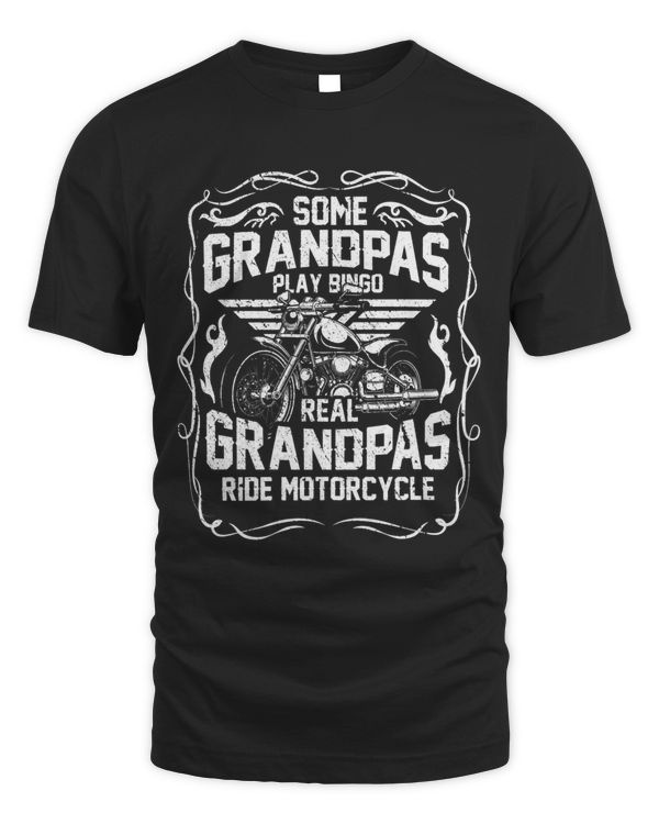 Mens Some Grandpas Play Bingo Real Grandpas Ride Motorcycle