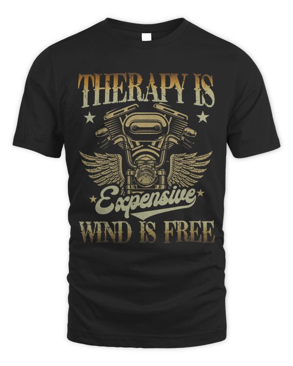 Mens Therapy Is Expensive Wind Is Free Motorcycle Dad Men