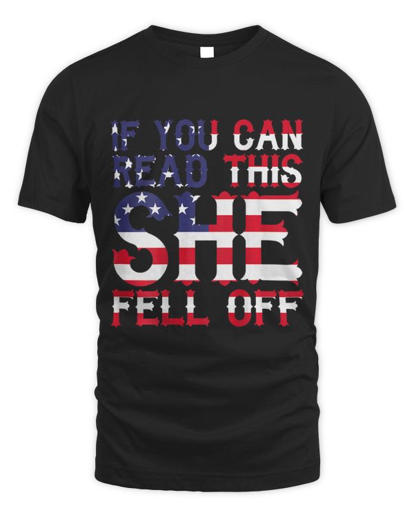 Mens If You Can Read This She Fell Off Funny Motorcycle
