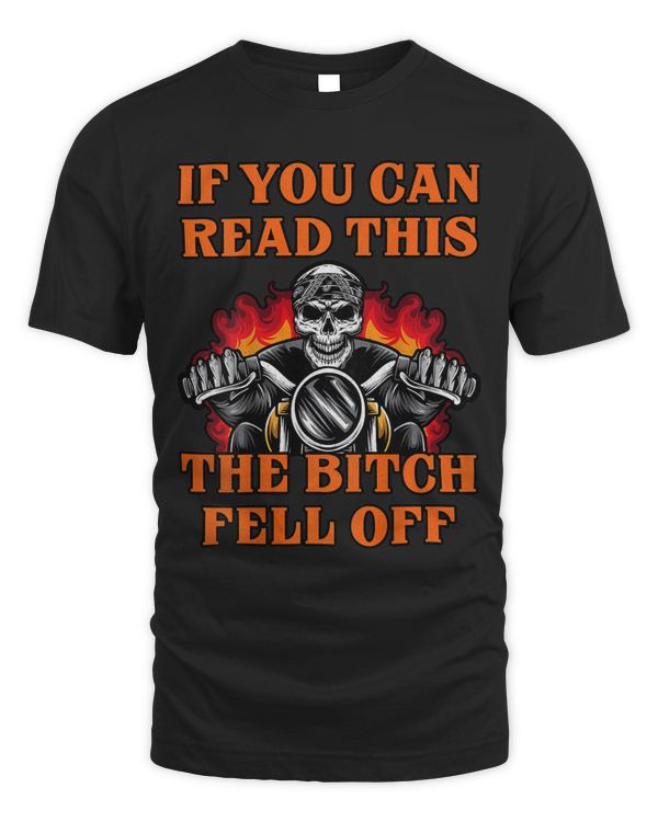Mens If You Can Read This The Bitch Fell Off