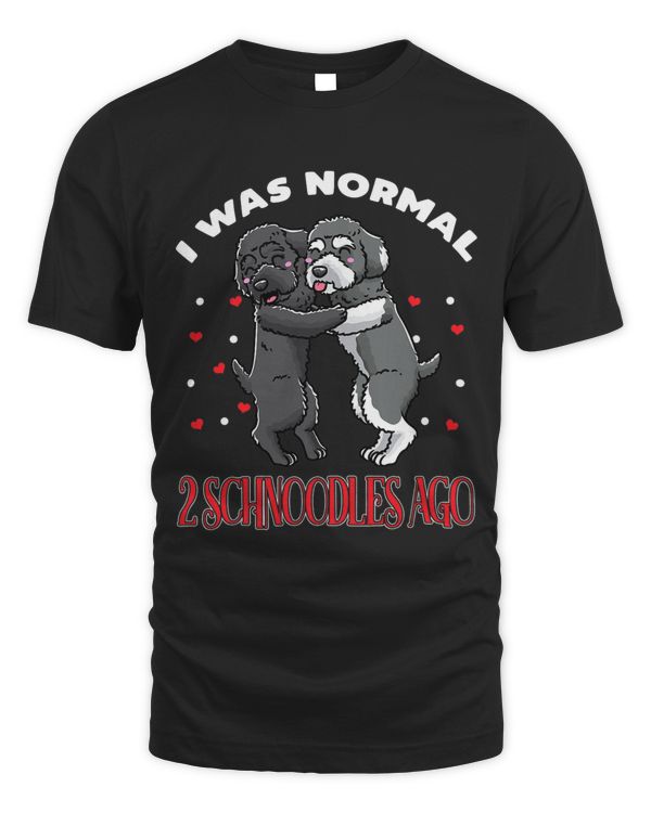 I Was Normal 2 Schnoodles Ago Schnoodle Dog