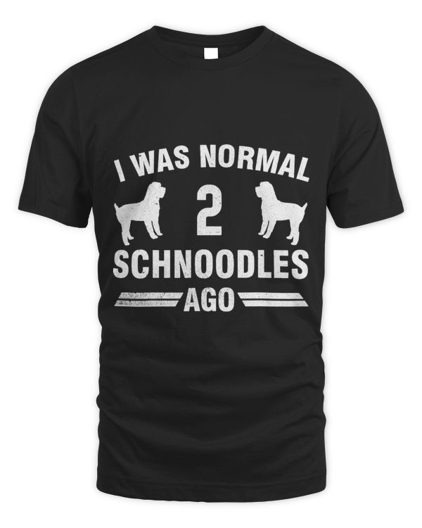 I Was Normal 2 Schnoodles Ago Schnoodle Lover Gift