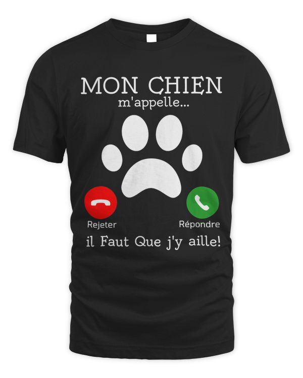 Mon Chien calls me... I have to say I want to refuse to answer it