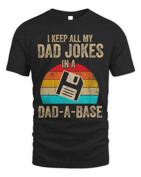 I Keep All My Dad Jokes In A Dad A Base Vintage Fathers Day