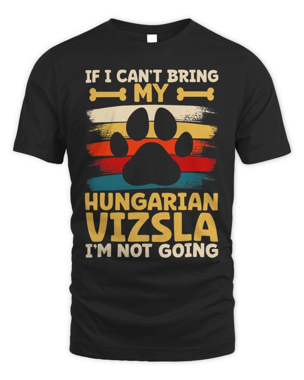If i cant bring my dog im not going hungarian vizsla