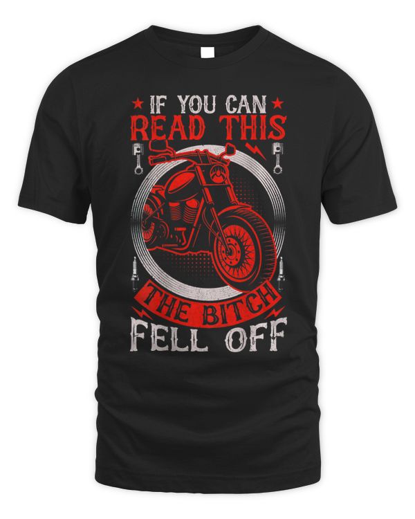 If You Can Read This The Bitch Fell Of