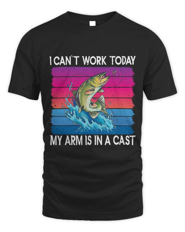 Fisherman Cant Work Today My Arm Is In A Cast Vintage