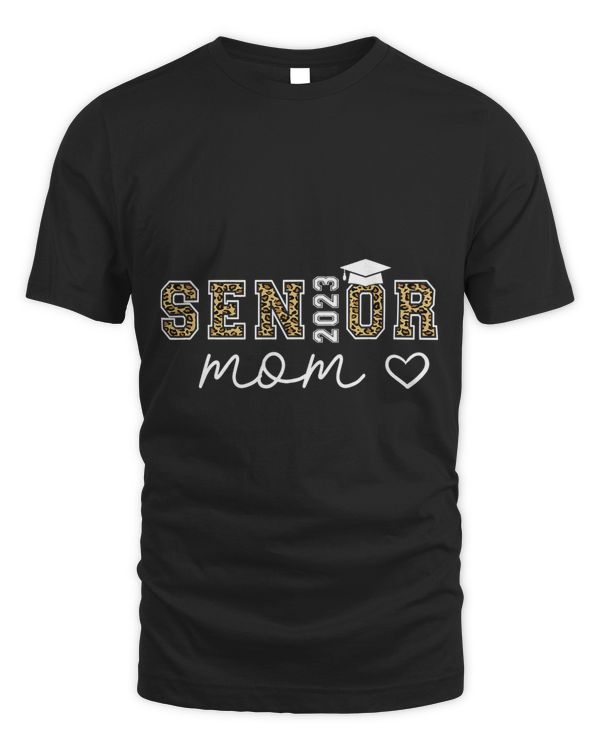 Proud mom Class of 2023 Senior Graduate Leopard Senior 23
