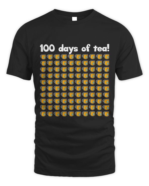 100 days of Tea Tee for teacher and student 100 cup of tea