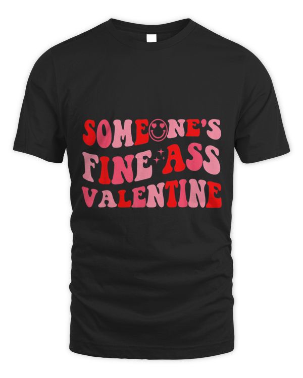 Funny Someones Fine Ass Valentines Day Heart Gifts
