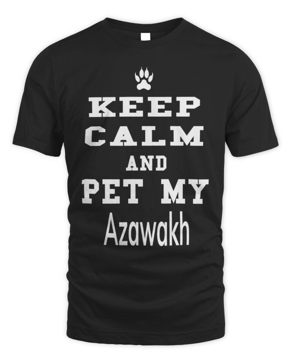Keep Calm and Pet My Azawakh Dog Love