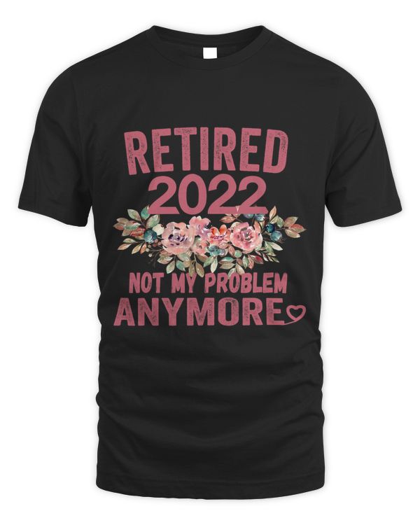 Retired Not My Problem Funny Retirement Present Cute Pink