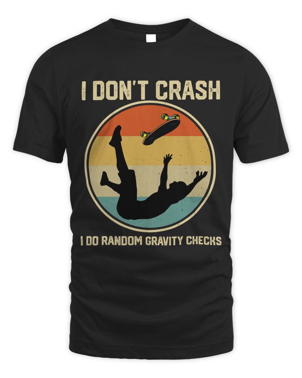 I Dont Crash I Do Random Gravity Checks Skateboarding33 6