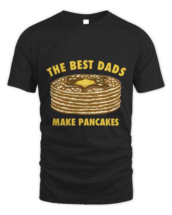 The Best Dads Make Pancakes Long Sleeve Funny