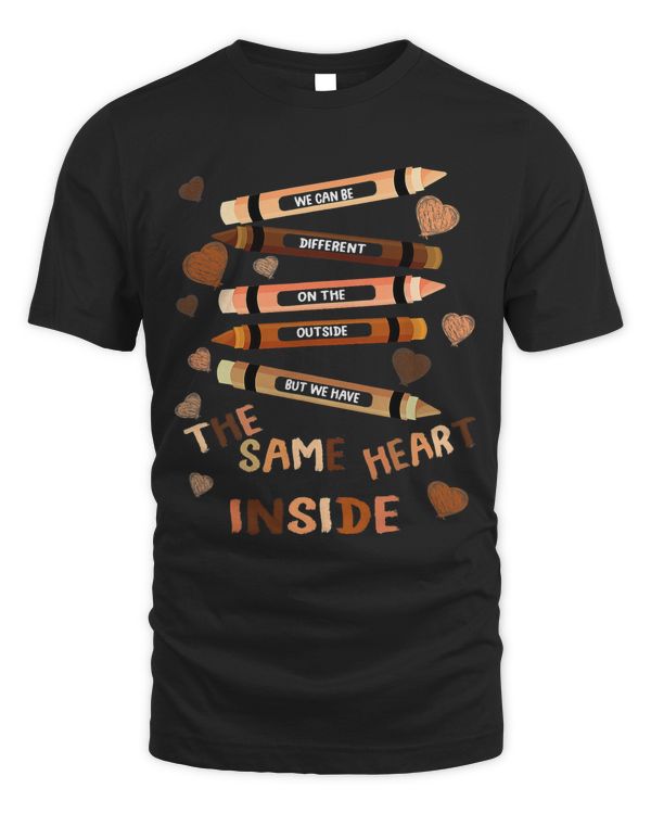 We Have The Same Heart Inside Shirt Black History Month Kids