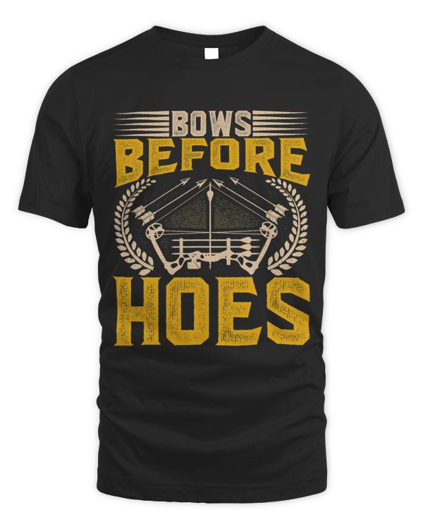 Archer Funny Bows Before Hoes Archery Crossbow