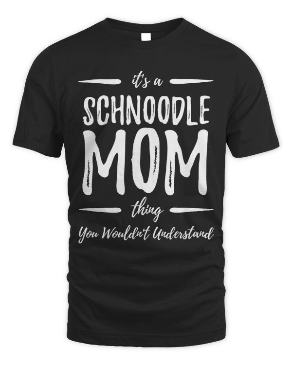 Schnoodle Dog Mom Thing Funny Dog Lover Gift Idea