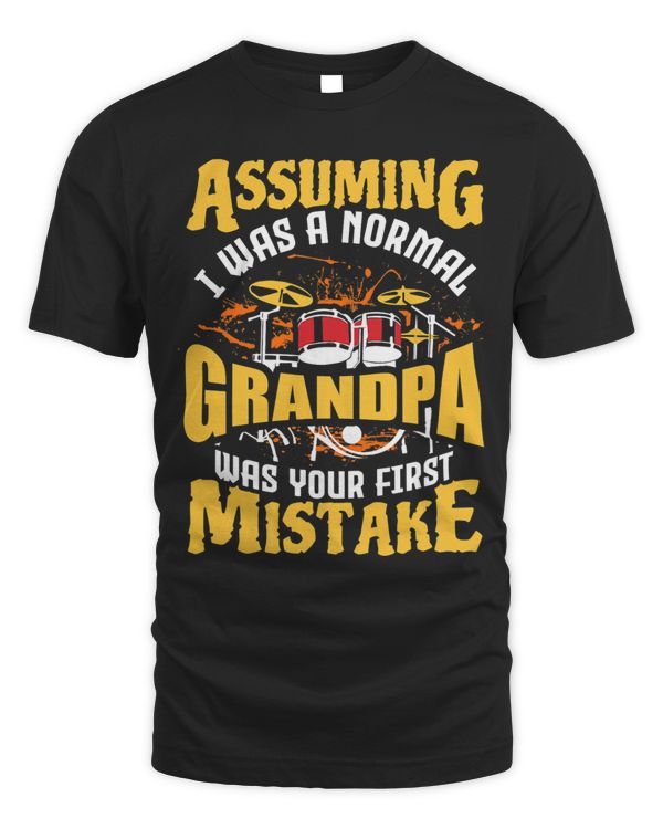 Assuming I Was A Normal Grandpa Was Your First Mistake 2
