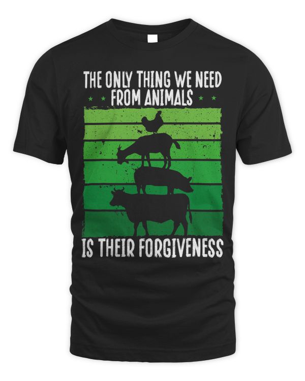 The Only Thing We Need From Animals Is Their Forgiveness