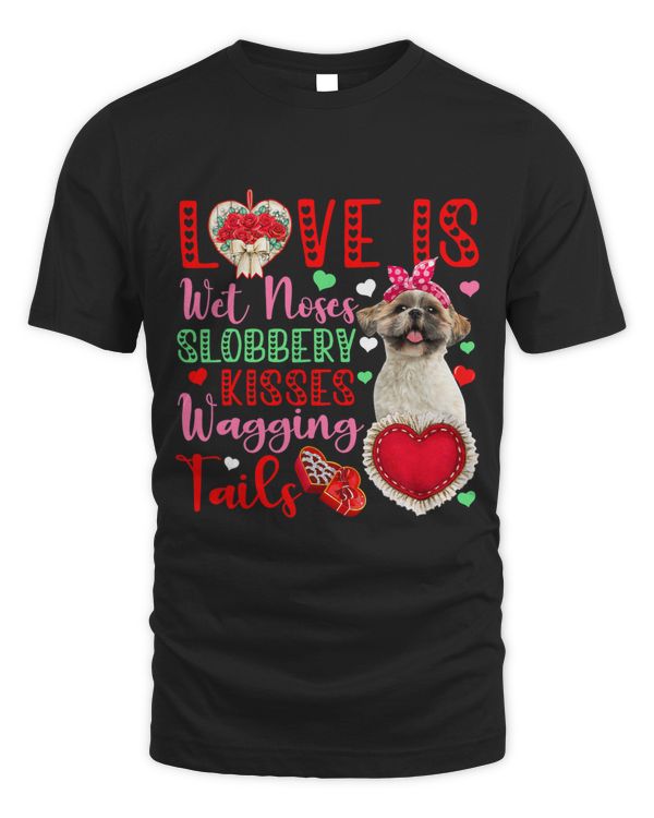Dog Lover Wet Noses Slobbery Kisses Cute Shih Tzu Lover
