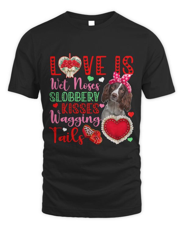 Dog Lover Wet Noses Slobbery Kisses English Springer Spaniel