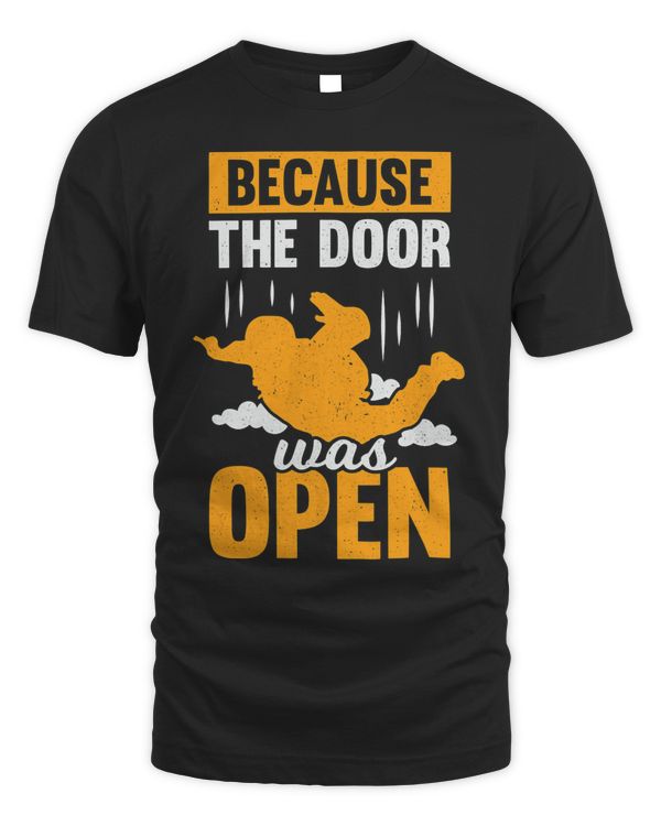 Because The Door Was Open Skydiving