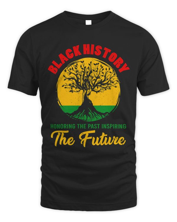 Black History Honoring Past Inspiring Future Melanin Pride 1
