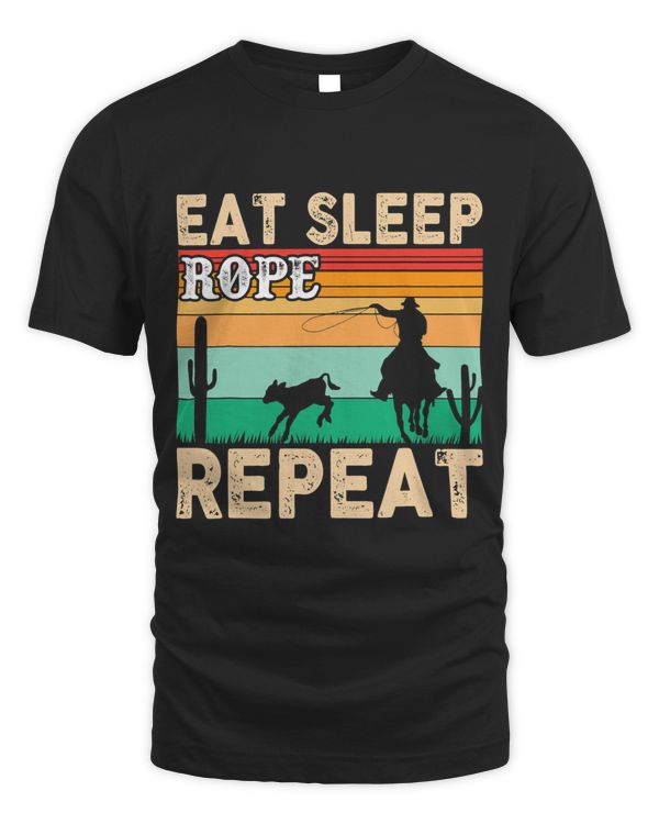 Eat Sleep Rope Repeat Rodeo Western Roping 1