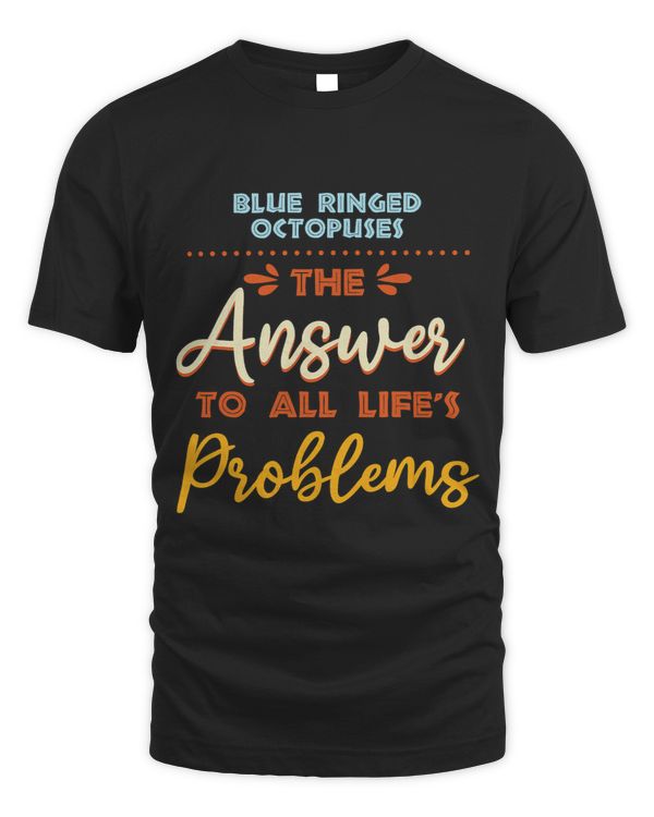 Blue Ringed Octopuses Answer To All Problems Funny