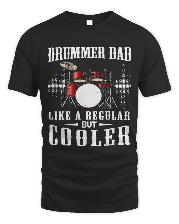 Drummer Dad Like A Regular But Cooler Drumming Fathers Day 2