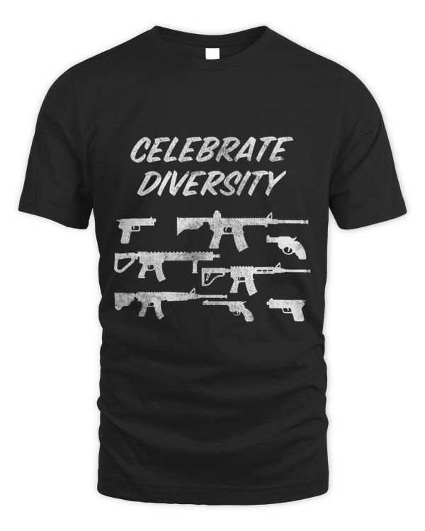 Celebrate Diversity Funny 2nd Amendment Gun Lover