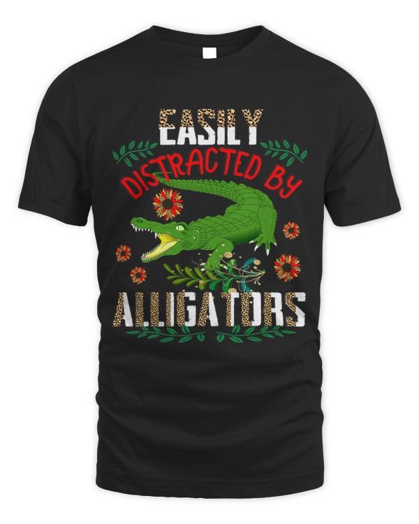 Easily Distracted By Alligators Leopard Sunflowers Alligator