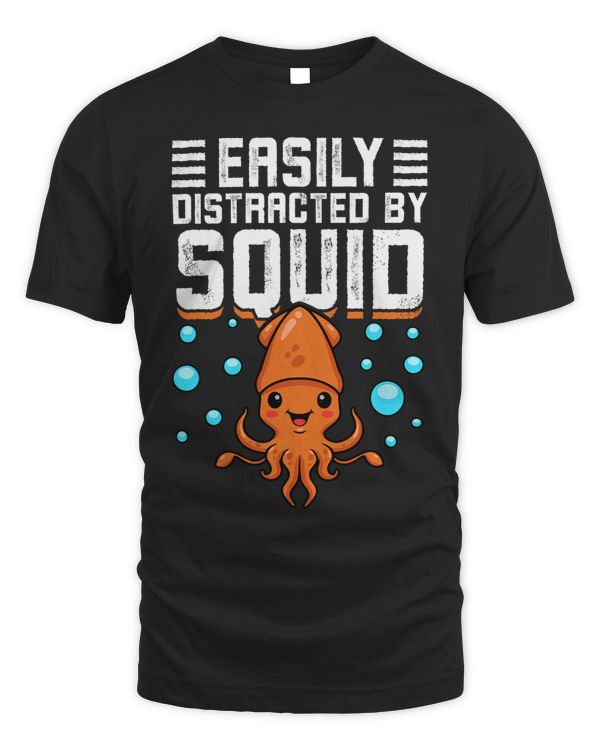 Easily Distracted by Squid Octopus Tshirt Cuttlefish Squid