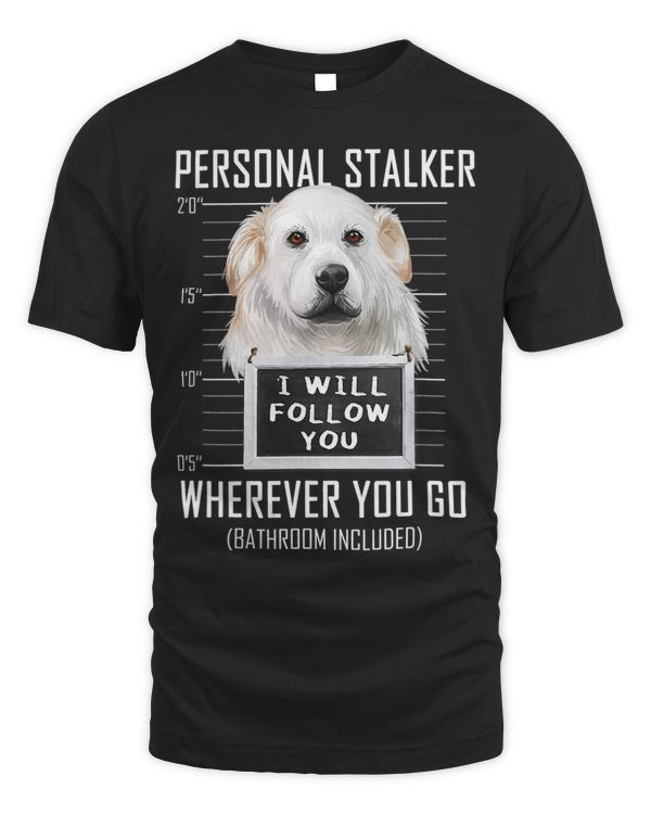 Personal Stalker Dog Kuvasz I Will Follow You Mugshot 81