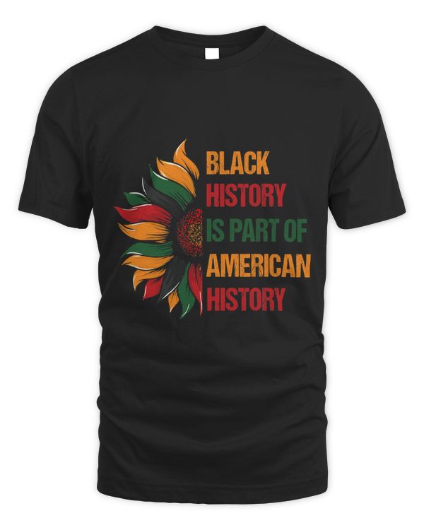 Black Historys Part Of American History Sunflower Pride