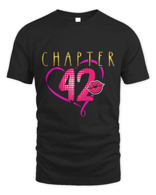 Chapter 42 Birthday Shirts For Women 42 Birthday 42nd