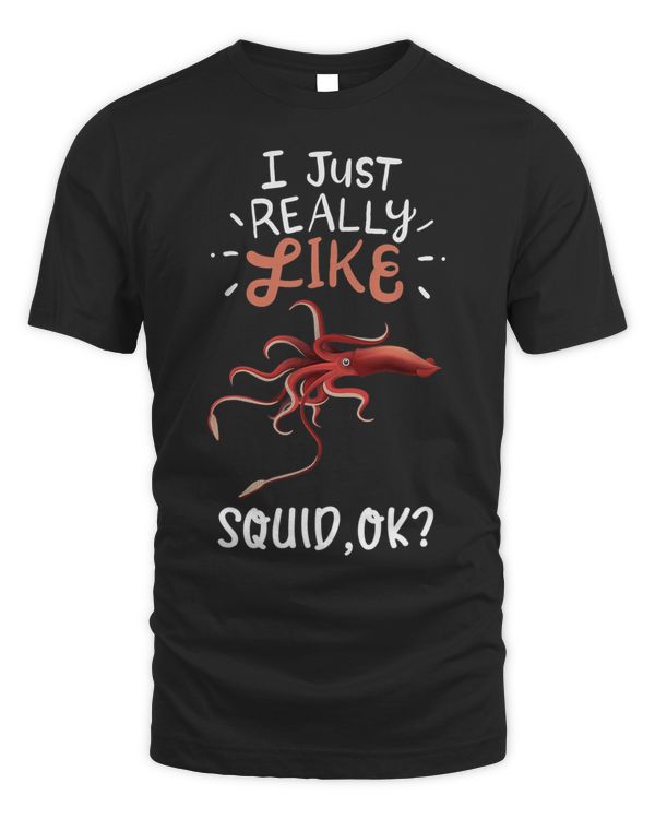 Cute I Just Really Like Squid Ok Octopus Squids